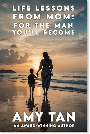 Life Lessons From Mom: For The Man You’ll Become