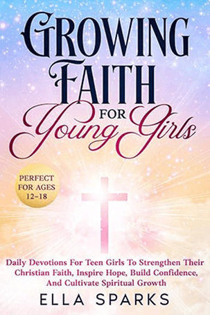 Growing Faith for Young Girls